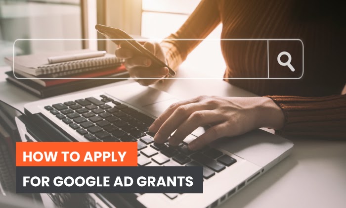 6 Best practices for Google Ad Grant management